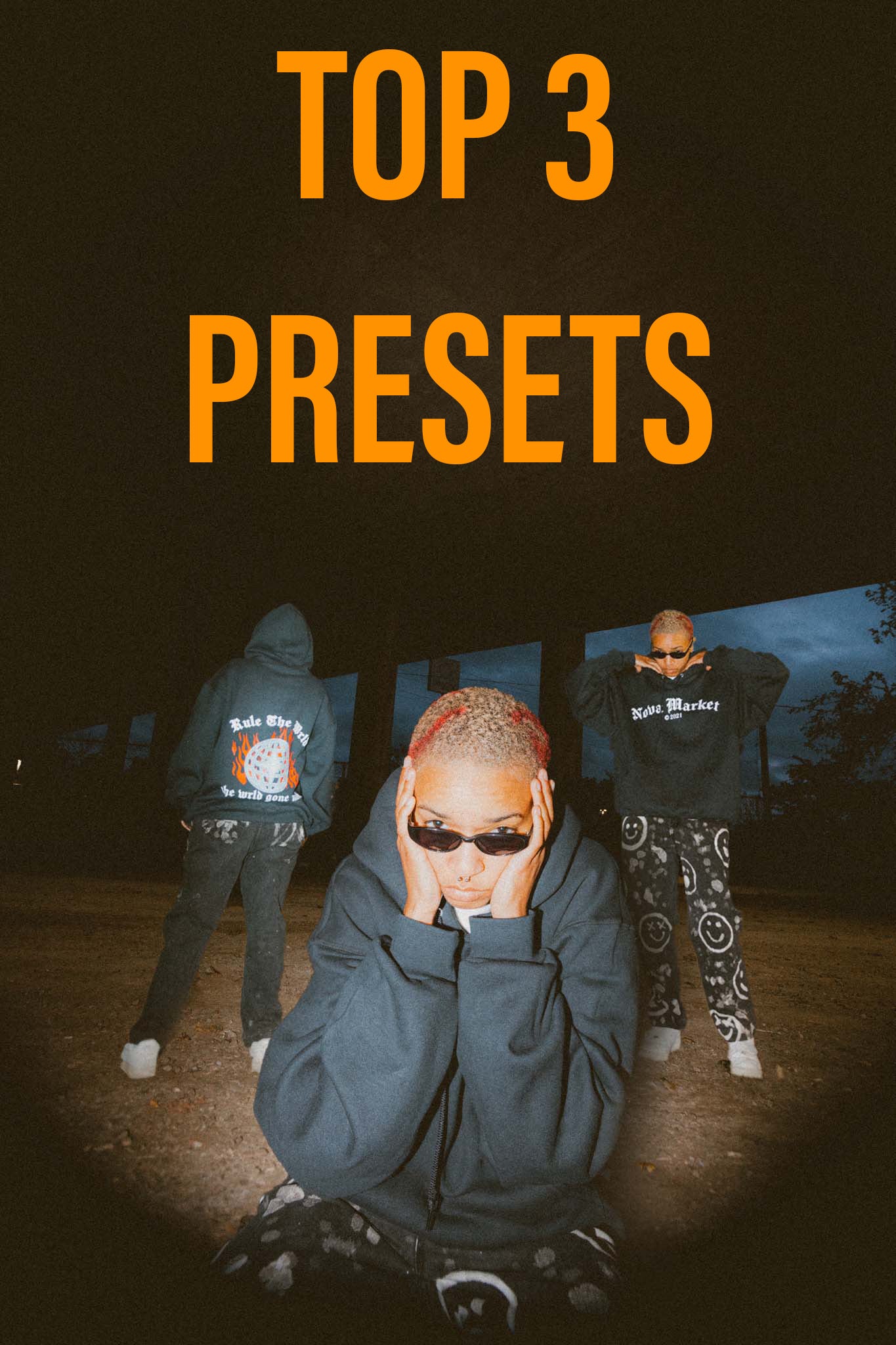 DRE'S TOP 3 PRESETS